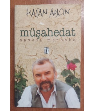 Müşahedat Hayata Merhaba Müşahedat Hayata Merhaba