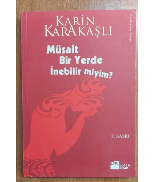 MÜSAİT BİR YERDE İNEBİLİR MİYİM ?
