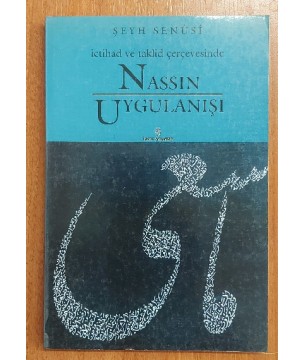 Nassın Uygulanışı ( İctihad ve Taklid Çerçevesinde )