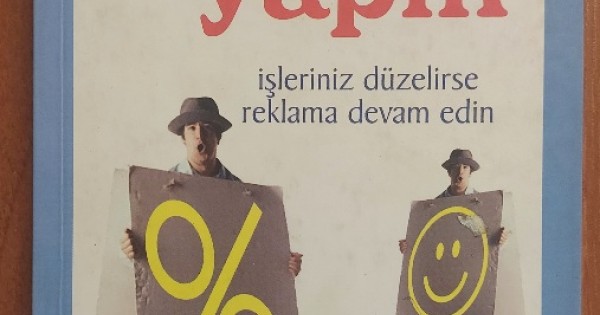 Yes Reklam İşler Kötüyse Reklam Yapın İşleriniz Düzelirse Reklama Devam Edin