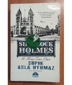SHERLOCK HOLMES (ŞÜPHE ASLA UYUMAZ)