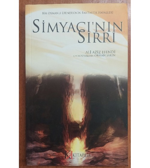 Simyacının Sırrı: Bir Osmanlı Efendisinin Fantastik Hayalleri