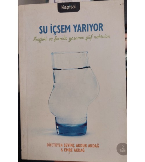 SU İÇSEM YARIYOR