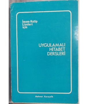 UYGULAMALI HİTABET DERSLERİ ''İMAM-HATİP LİSELERİ İÇİN''