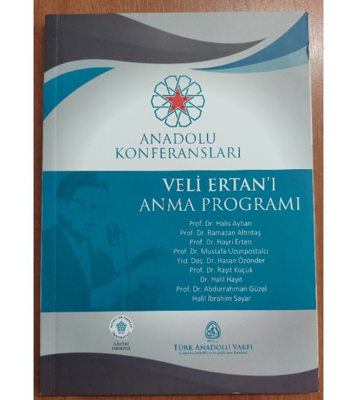 Anadolu Konferansları Veli Ertan'ı Anma Programı Anadolu Konferansları Veli Ertan'ı Anma Programı