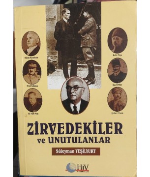 ZİRVEDEKİLER VE UNUTULANLAR ZİRVEDEKİLER VE UNUTULANLAR