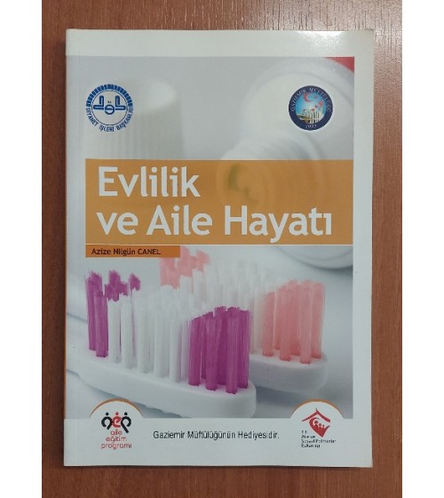 Evlilik ve Aile Hayatı Evlilik ve Aile Hayatı