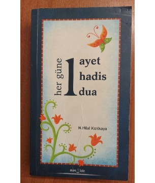 HER GÜNE BİR AYET BİR HADİS BİR DUA