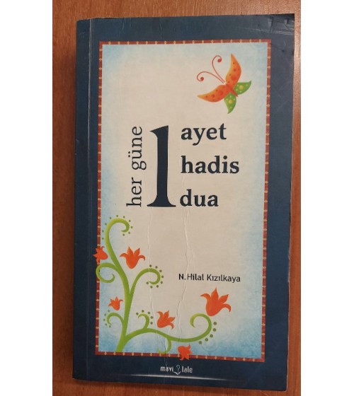 HER GÜNE BİR AYET BİR HADİS BİR DUA