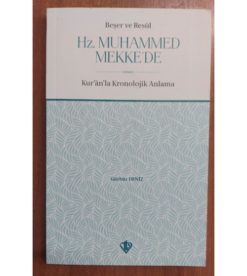 Beşer ve Resul Hz Muhammed Mekke'de