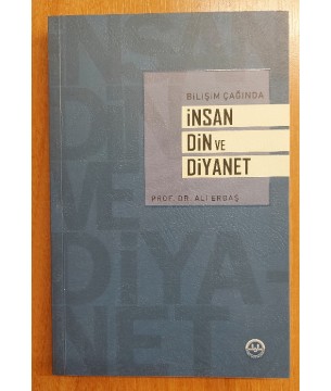 BİLİŞİM ÇAĞINDA İNSAN DİN VE DİYANET