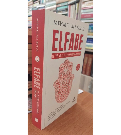 Elfabe - El ve Yüz Çizgilerinin Anlamı