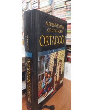 Medeniyetlerin Çatıştığı Nokta Ortadoğu Medeniyetlerin Çatıştığı Nokta Ortadoğu