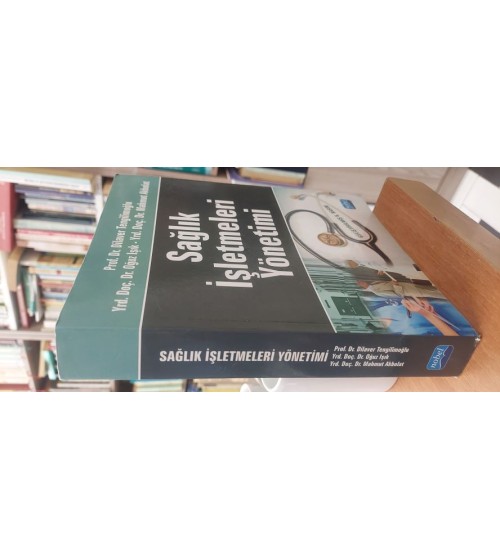 Sağlık İşletmeleri Yönetimi ( Geliştirilmiş 6.Baskı )
