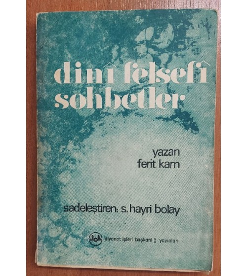 DİNÎ FELSEFÎ SOHBETLER