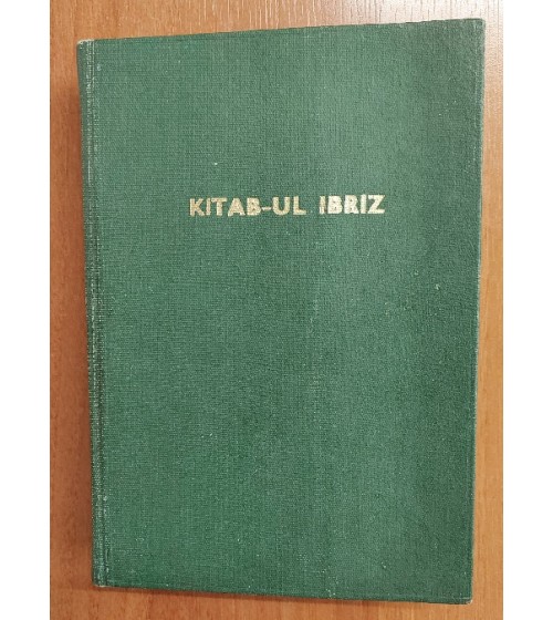 KİTAB-ÜL-İBRİZ (M.Zahid Kotku rh.a'in takdim yazısı mevcut) 1.Baskı KİTAB-ÜL-İBRİZ (M.Zahid Kotku rh.a'in takdim yazısı mevcut) 1.Baskı