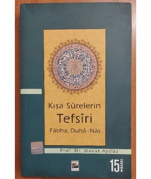 Kısa surelerin tefsiri FATİHA, DUHA-NAS