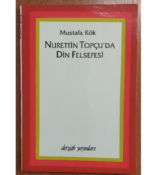 Nurettin Topçu'da Din Felsefesi Nurettin Topçu'da Din Felsefesi