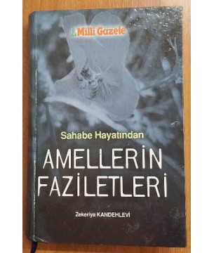 SAHABE HAYATINDAN AMELLERİN FAZİLETLERİ (CİLTLİ) SAHABE HAYATINDAN AMELLERİN FAZİLETLERİ (CİLTLİ)