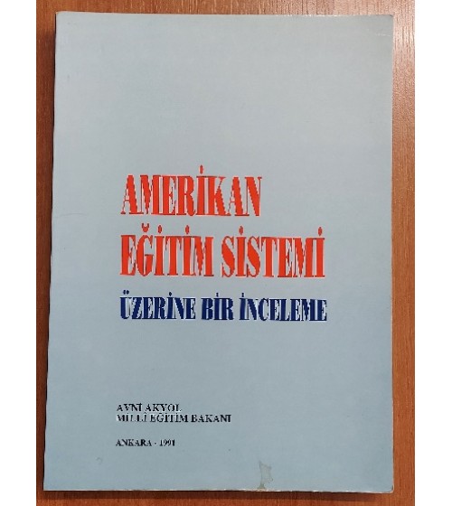 AMERİKAN EĞİTİM SİSTEMİ ÜZERİNE BİR İNCELEME