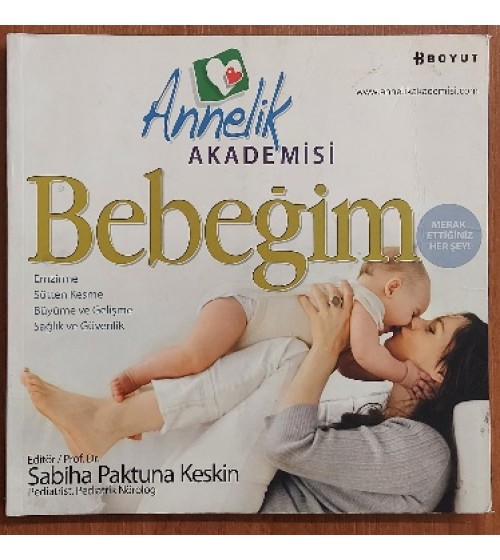 BEBEĞİM "ANNELİK AKADEMİSİ"