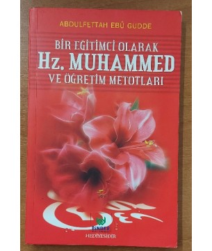 Bir Eğitimci Olarak Hz. Muhammed ve Öğretim Metotları