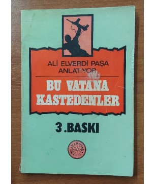 BU VATANA KASTEDENLER
