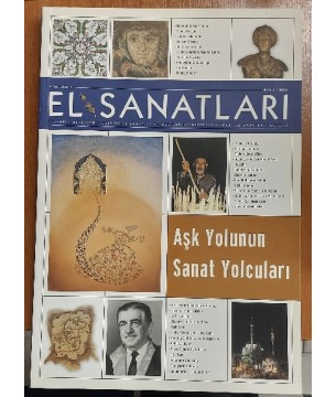 İSMEK EL SANATLARI DERGİSİ - Aşk Yolunun Sanat Yolcuları Sayı: 5 - 2008