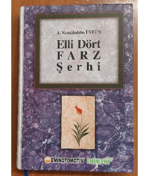 ELLİ DÖRT FARZ ŞERHİ ELLİ DÖRT FARZ ŞERHİ