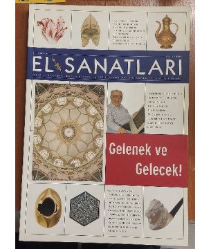 El Sanatları  Dergisi Sayı 2, Yıl 2006 (  Gelenek Ve Gelecek )