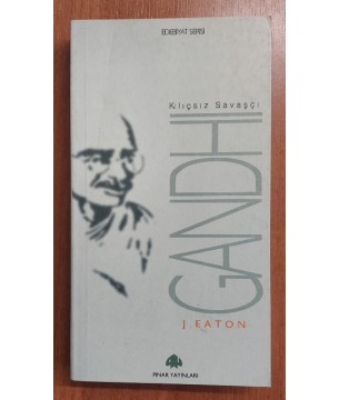 GANDHI - KILIÇSIZ SAVAŞÇI GANDHI - KILIÇSIZ SAVAŞÇI
