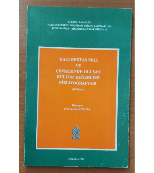 Hacı Bektaş Veli ve Çevresinde Oluşan Kültür Değerleri Bibliyografyası (Deneme)
