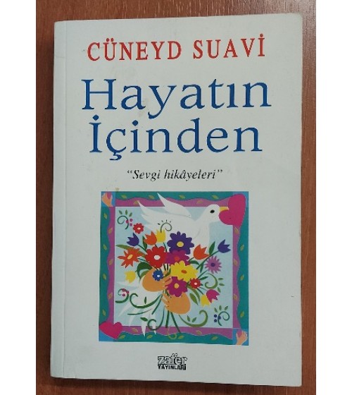 HAYATIN İÇİNDEN SEVGİ HİKAYELERİ HAYATIN İÇİNDEN SEVGİ HİKAYELERİ