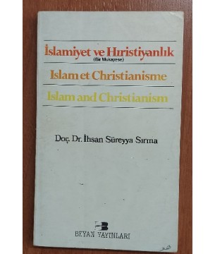 İslamiyet ve Hıristiyanlık (bir mukayese) / islam et christianisme / islam and christianism İslamiyet ve Hıristiyanlık (bir mukayese) / islam et christianisme / islam and christianism