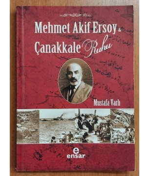 MEHMET AKİF ERSOY & ÇANAKKALE RUHU
