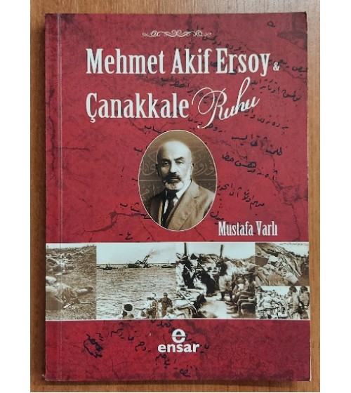MEHMET AKİF ERSOY & ÇANAKKALE RUHU MEHMET AKİF ERSOY & ÇANAKKALE RUHU