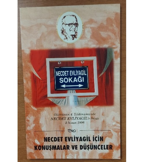 Necdet Evliyagil Sokağı / Necdet Evliyagil İçin Konuşmalar ve Düşünceler Necdet Evliyagil Sokağı / Necdet Evliyagil İçin Konuşmalar ve Düşünceler