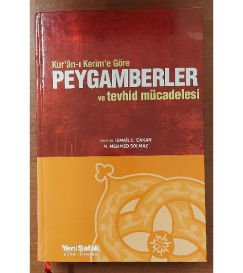 Kur'an'ı Kerim'e Göre Peygamberler Ve Tevhid Mücadelesi