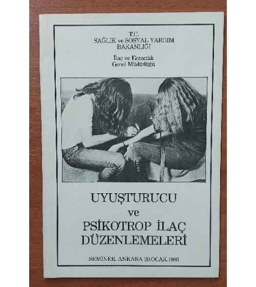 UYUŞTURUCU VE PSİKOTROP İLAÇ DÜZENLEMELERİ