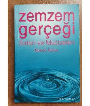 Zemzem Gerçeği, Sırları ve Mucizeleri