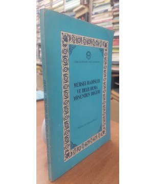 Mürsel Hadisler ve Delil Olma Yönünden Değeri