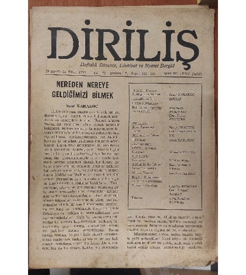 Diriliş Haftalık Düşünce Edebiyat ve Siyaset Dergisi Yıl: 31 Dönem: 7 Sayı: 115-116 / 29 Eylül 15 Ekim 1990 (Nereden Nereye Geldiğimizi Bilmek)