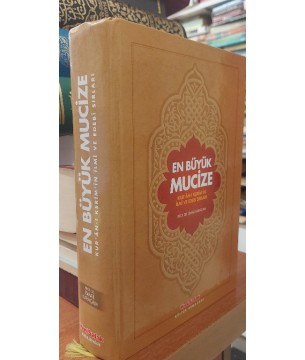 EN BÜYÜK MUCİZE KUR'AN-I KERİM'İN İLMİ VE EDEBİ SIRLARI