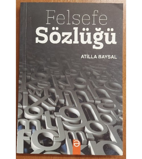 FELSEFE SÖZLÜĞÜ