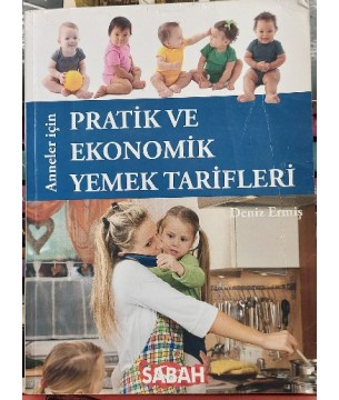 Anneler İçin Pratik ve Ekonomik Yemek Tarifleri