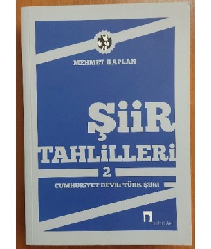 Şiir Tahlilleri 2 Cumhuriyet Devri Türk Şiiri