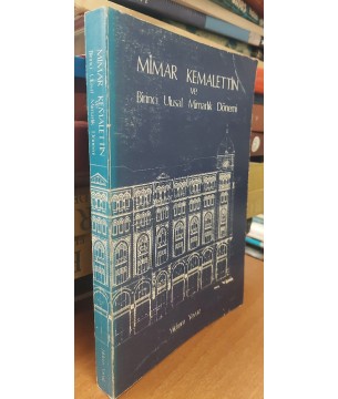 Mimar Kemalettin ve Birinci Ulusal Mimarlık Dönemi