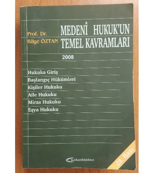 MEDENİ HUKUK'UN TEMEL KAVRAMLARI