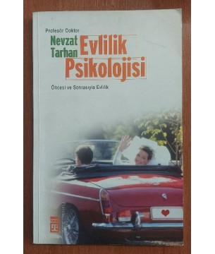 Evlilik Psikolojisi - Öncesi ve Sonrasıyla Evlilik