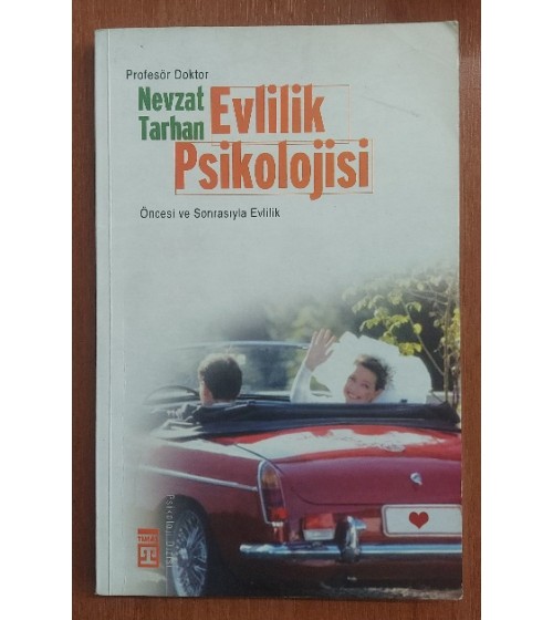 Evlilik Psikolojisi - Öncesi ve Sonrasıyla Evlilik